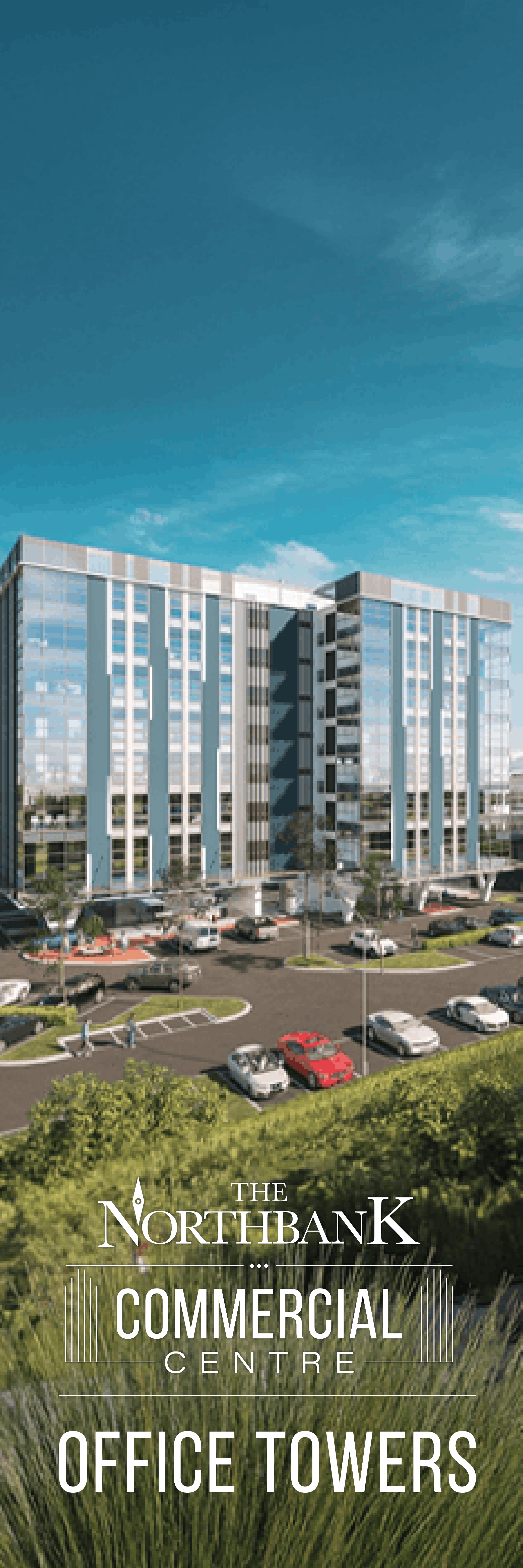 The Northbank Commercial Center Office Towers